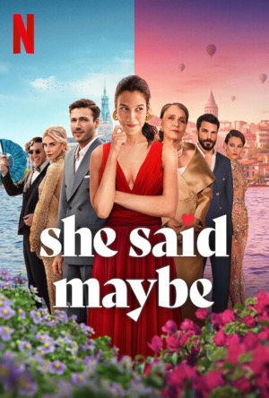 She Said Maybe Full Movie Download Free 2025 Dual Audio HD